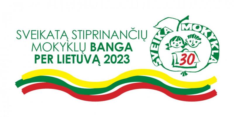 Nacionalinis renginys “Sveikatą stiprinančių mokyklų banga per Lietuvą 2023“